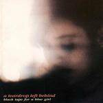 Black Tape For A Blue Girl : A Teardrop left Behind